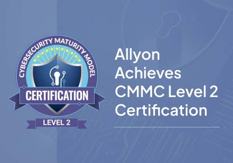 Achieves CMMC Level 2 Certification